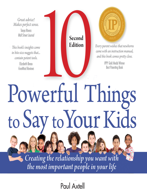 Title details for 10 Powerful Things to Say to Your Kids by Paul Axtell - Wait list